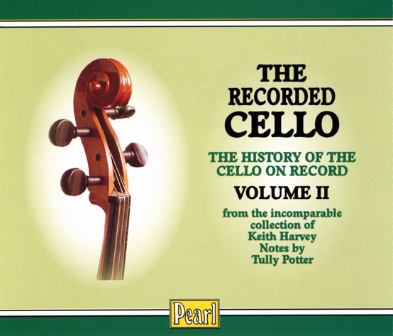?The Recorded Cello. Volume II?